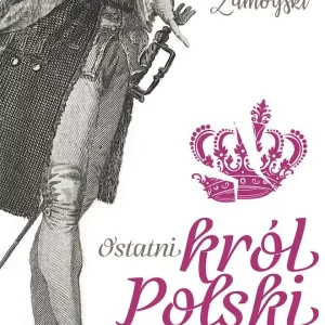 Ostatni król Polski
