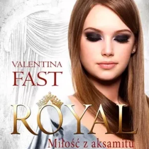 Royal. Tom 6. Miłość z aksamitu