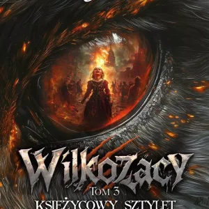Księżycowy Sztylet. Wilkozacy. Tom 3