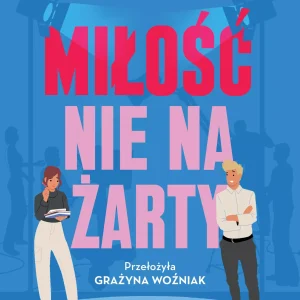 Miłość nie na żarty | Komedia romantyczna o rywalach i scenarzystach