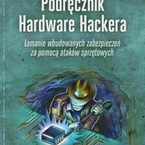 Podręcznik Hardware Hackera