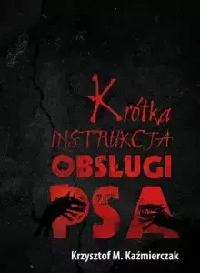 Krótka instrukcja obsługi psa