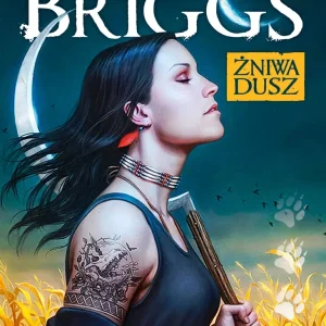 Żniwa dusz. Seria z Mercedes Thompson. Tom 13