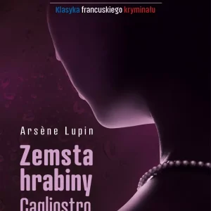 Arsene Lupin. Zemsta hrabiny Cagliostro