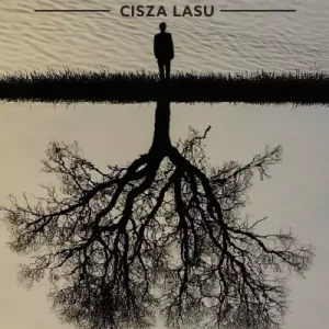 Forsterówka. Cisza lasu