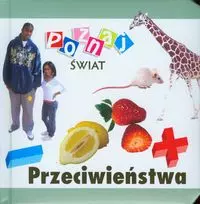 8234488e293217b2b79379e6670.webp Przeciwieństwa Poznaj świat