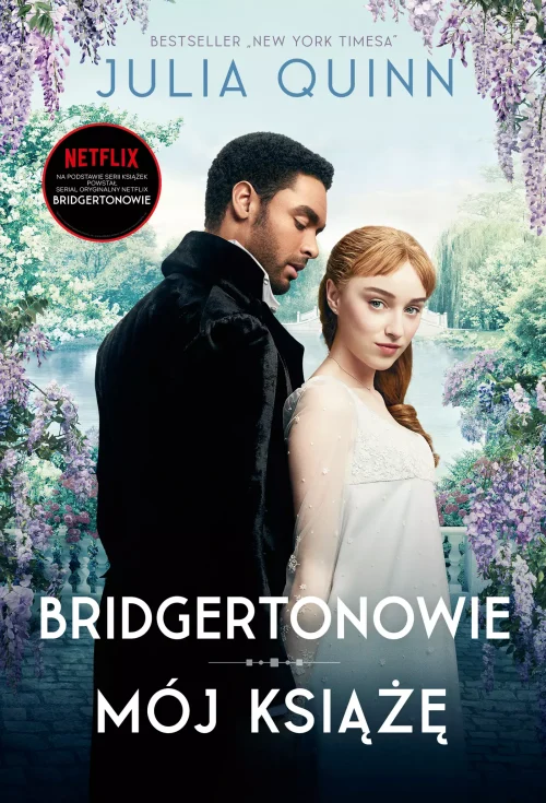Bridgertonowie. Tom 1. Mój książę (wydanie serialowe)