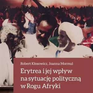 Erytrea i jej wpływ na sytuację polityczną...
