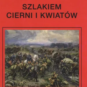 Szlakiem cierni i kwiatów