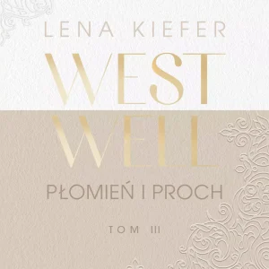 Westwell. Tom 3. Płomień i proch