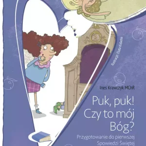 Puk, puk! Czy to mój Bóg? Przygotowanie do pierwszej Spowiedzi Świętej