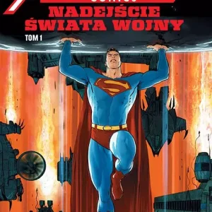 Superman Action Comics: Nadejście Świata Wojny. Tom 1