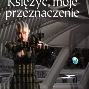 Księżyc, moje przeznaczenia