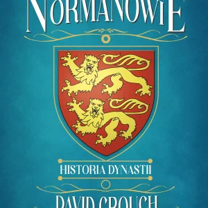 Normanowie. Historia dynastii