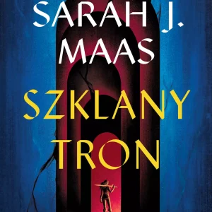 Szklany tron. Tom 1