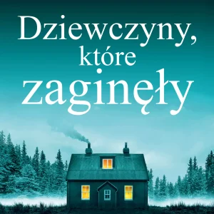Dziewczyny, które zaginęły