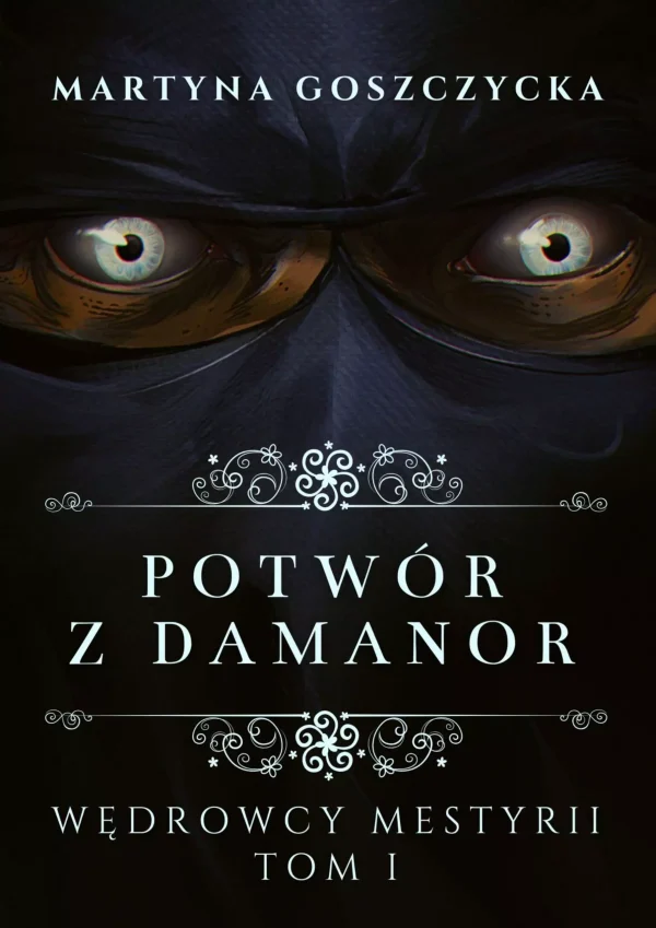 Wędrowcy Mestyrii | Potwór z Damanor | Tom