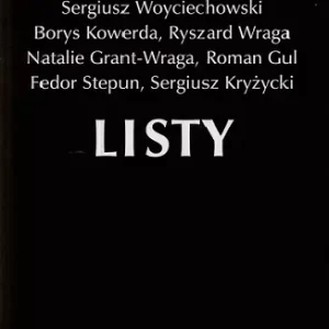Listy Józef Mackiewicz, Sergiusz Woyciechowski, Borys Kowerda...
