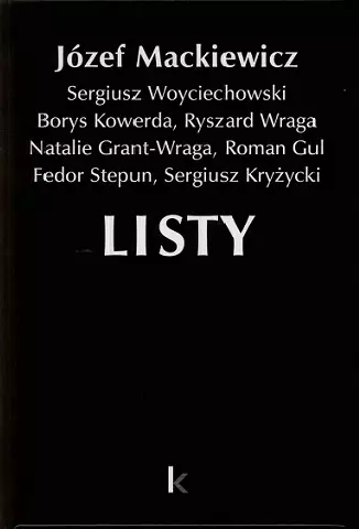 Listy Józef Mackiewicz, Sergiusz Woyciechowski, Borys Kowerda...