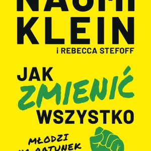 Jak zmienić wszystko