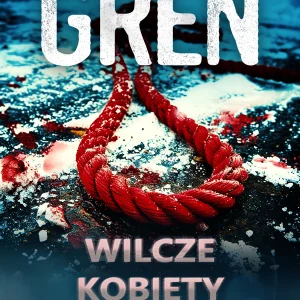 W Trójkącie Beskidzkim. 4. Wilcze kobiety. W trójkącie beskidzkim, tom 4