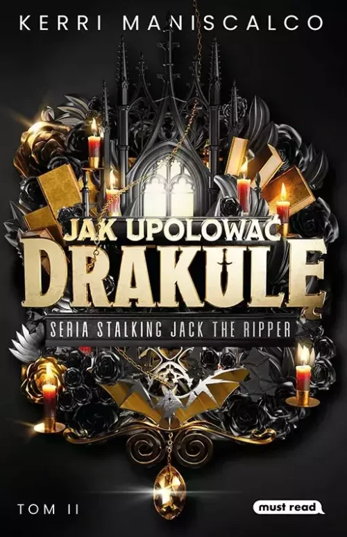 Stalking Jack the Ripper. Tom 2. Jak upolować Drakulę