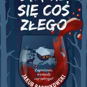 Stanie się coś złego