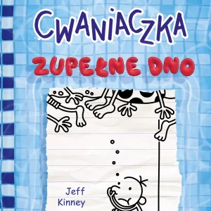 Dziennik cwaniaczka. Zupełne dno