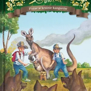 Magiczny domek na drzewie. Tom 20. Pożar w krainie kangurów