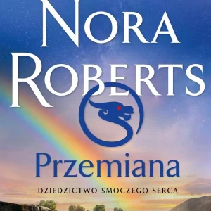 Dziedzictwo Smoczego Serca. Przemiana