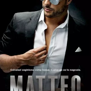 Mroczni mężczyźni. Tom 1. Matteo