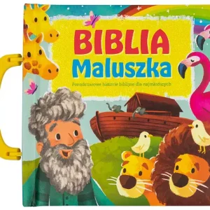 Biblia Maluszka. Ponadczasowe historie biblijne dla najmłodszych