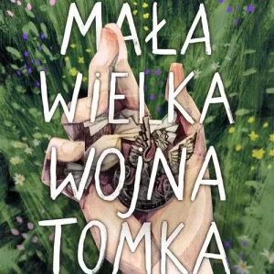 Mała wielka wojna Tomka