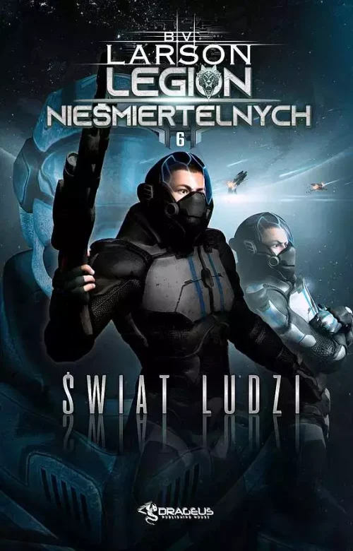 Legion Nieśmiertelnych. Tom 6. Świat ludzi