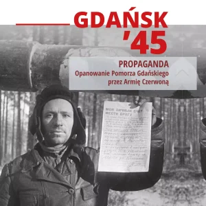 Gdańsk '45. Propaganda