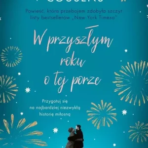 W przyszłym roku o tej porze