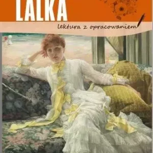 Lalka. Lektura z opracowaniem