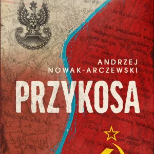 Przykosa. Bohater z AK - zdrajca z UB. Śledztwo śladami "Redera"