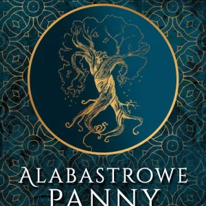Królowe Kharu. Tom 1. Alabastrowe panny
