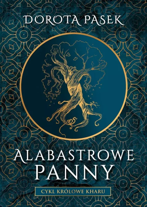 Królowe Kharu. Tom 1. Alabastrowe panny