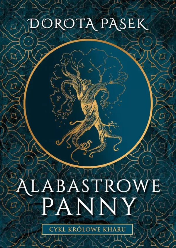 Królowe Kharu. Tom 1. Alabastrowe panny