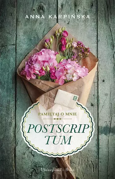 Pamiętaj o mnie. Tom 2. Postscriptum