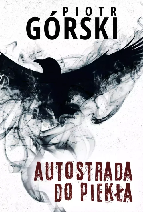 Komisarz Kruk. Tom 8. Autostrada do piekła