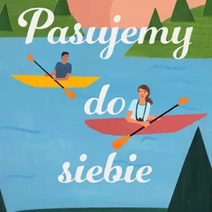 Pasujemy do siebie