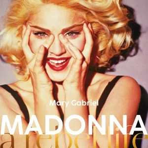 Madonna. A rebel life. Biografia