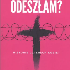 Dlaczego odeszłam