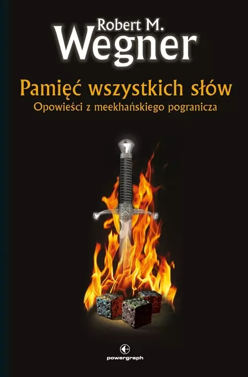 Opowieści z meekhańskiego pogranicza. Tom 4. Pamięć wszystkich słów