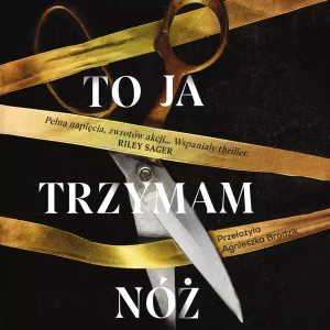 W snach to ja trzymam nóż