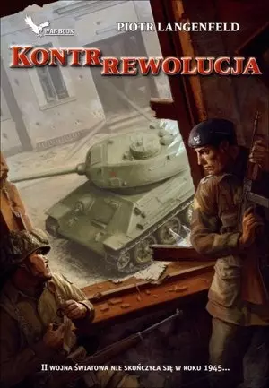 Czerwona ofensywa. Tom 2. Kontrrewolucja