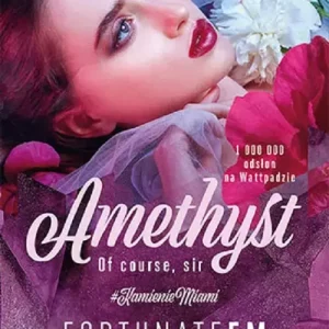 Amethyst. Of course, Sir